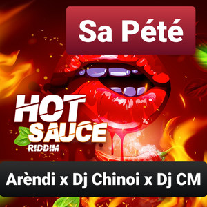 Sa Pété (Hot Sauce Riddim)