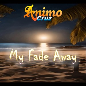 My Fade Away