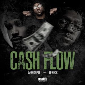 Cash Flow (feat. LP Nick) [Explicit]