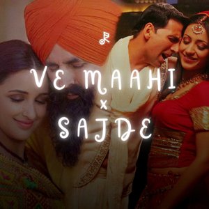 Ve Maahi X Sajde (Mashup)