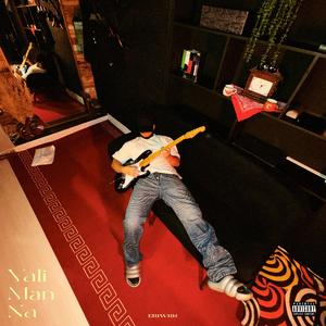 Vali man na (feat. Ehsan kin) (Explicit)