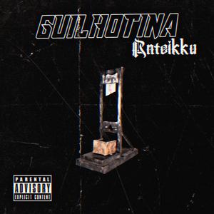 Guilhotina! (feat. Nikk Narko) (Explicit)