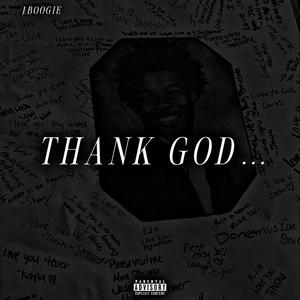 J. Boogie - Thank God (Explicit)