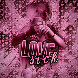 love sick (Explicit)