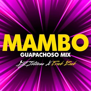 MAMBO (GUAPACHOSO MIX)