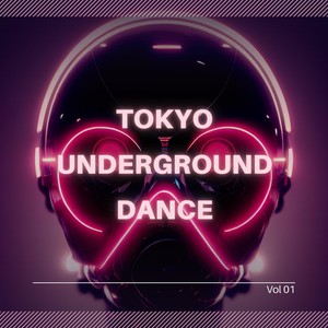 TOKYO UNDERGROUND DANCE, Vol. 1