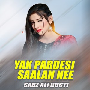 Yak Pardesi Saalan Nee