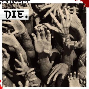 DIE. (feat. Damien Sane) (Explicit)
