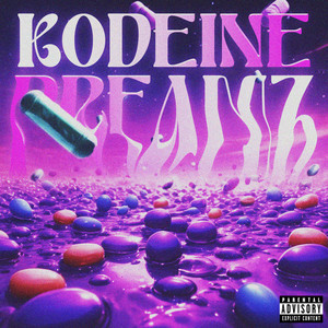 Kodeine Dreamz (Explicit)