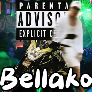 Bellako (Explicit)