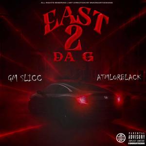 East2DaG (feat. J9 Swervo, AtmLorBlack & Br4nFrmDaG) (Explicit)