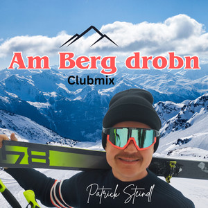 Am Berg Drobn (Clubmix)