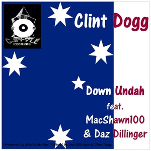 Down Undah(feat. MacShawn100 & Daz Dillinger) (Explicit)