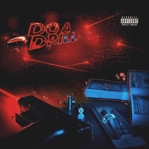 Do A Drill (Explicit)