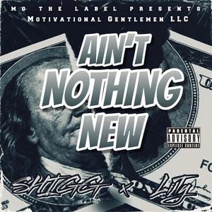 Ain't Nothing New (feat. LiTy) [Explicit]