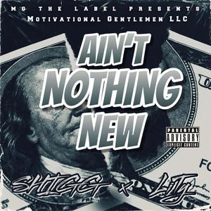 Ain't Nothing New (feat. LiTy) (Explicit)