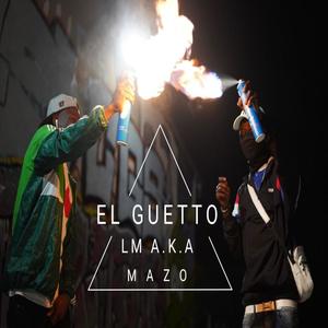 El guetto (feat. mazo) (Explicit)