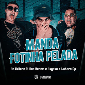 Manda Fotinha Pelada (Explicit)