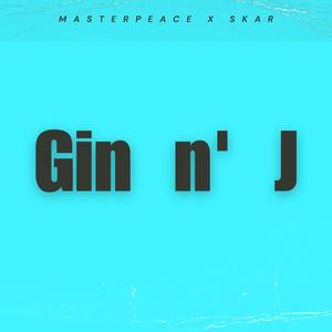 Gin n' J (feat. Masterpeace) [Explicit]