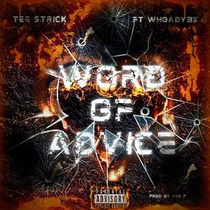 Word Of Advice (feat. Whoady3x) [Explicit]