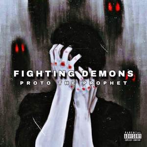 FIGHTING DEMONS (Explicit)