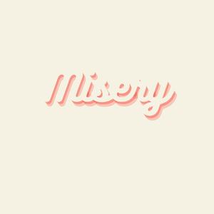 Misery