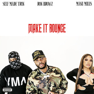 Make It Bounce (Explicit)