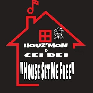 House Set Me Free