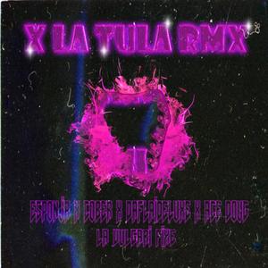 X la tul4 (Remix)