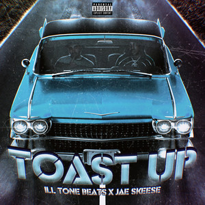 Toast Up (Explicit)