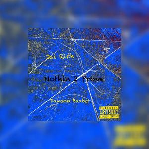 Nothin 2 Prove (feat. Dawson Baxter) (Explicit)