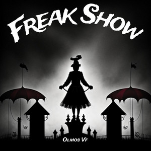 Freak Show (Ultra Deluxe|Explicit)