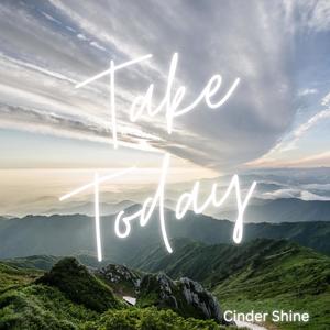 Take Today