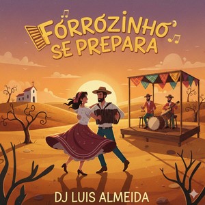 FORROZINHO SE PREPARA