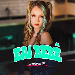 Eai Bebê (Explicit)