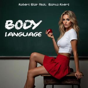 Body Language (feat. Bianca Rivers)