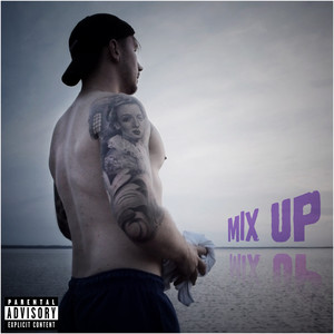 Mix Up (Explicit)