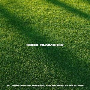 Sonic Filmmaker (Explicit)