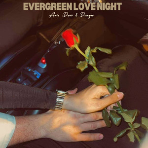 EVERGREEN LOVE NIGHT