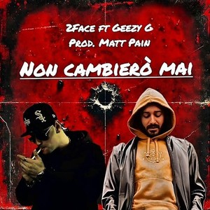 Non Cambierò Mai (Explicit)