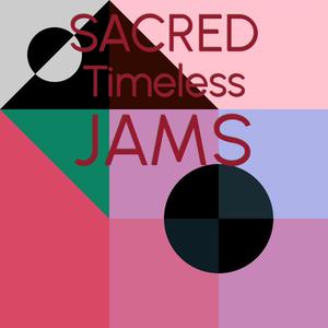 Sacred Timeless Jams