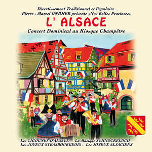 L'Alsace (Pierre-Marcel Ondher présente "Nos belles provinces")