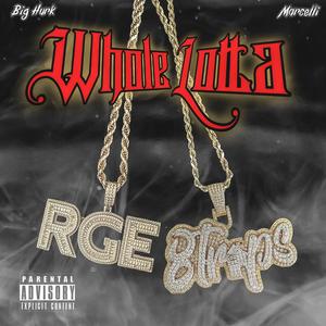 Whole Lotta (feat. Marcelli) (Explicit)