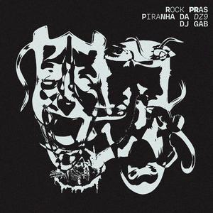 ROCK PRAS PIRANHA DA DZ9 (Explicit)