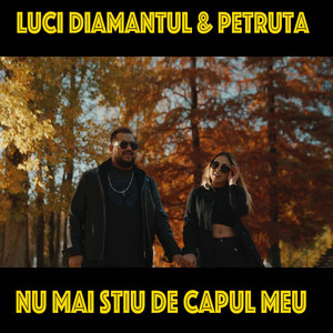 Nu mai stiu de capul meu