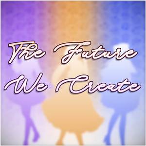The Future We Create