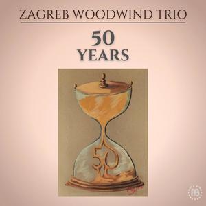 Zagreb Woodwind Trio - 50 Years