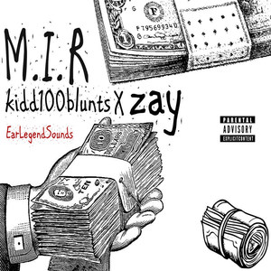 M.I.R (feat. zay) (Explicit)