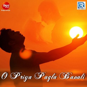 O Priya Pagla Banali