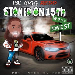 Stoned On 15th (Explicit)